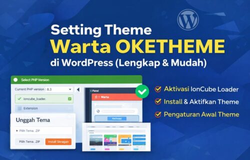 Cara Setting Theme Warta (Indonesia) OKETHEME di WordPress (Lengkap & Mudah)
