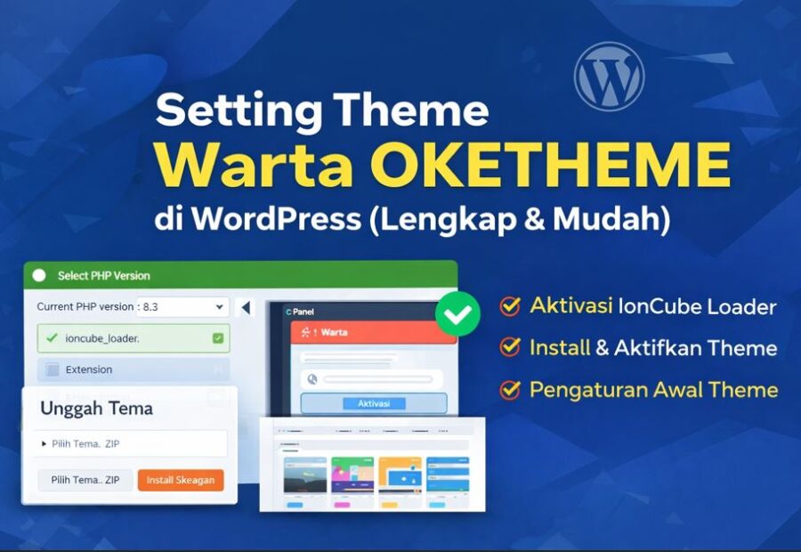 Cara Setting Theme Warta (Indonesia) OKETHEME di WordPress (Lengkap & Mudah)